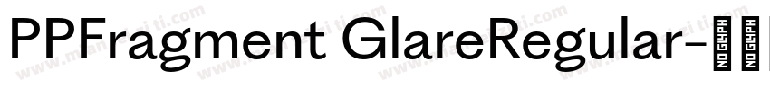 PPFragment GlareRegular字体转换
